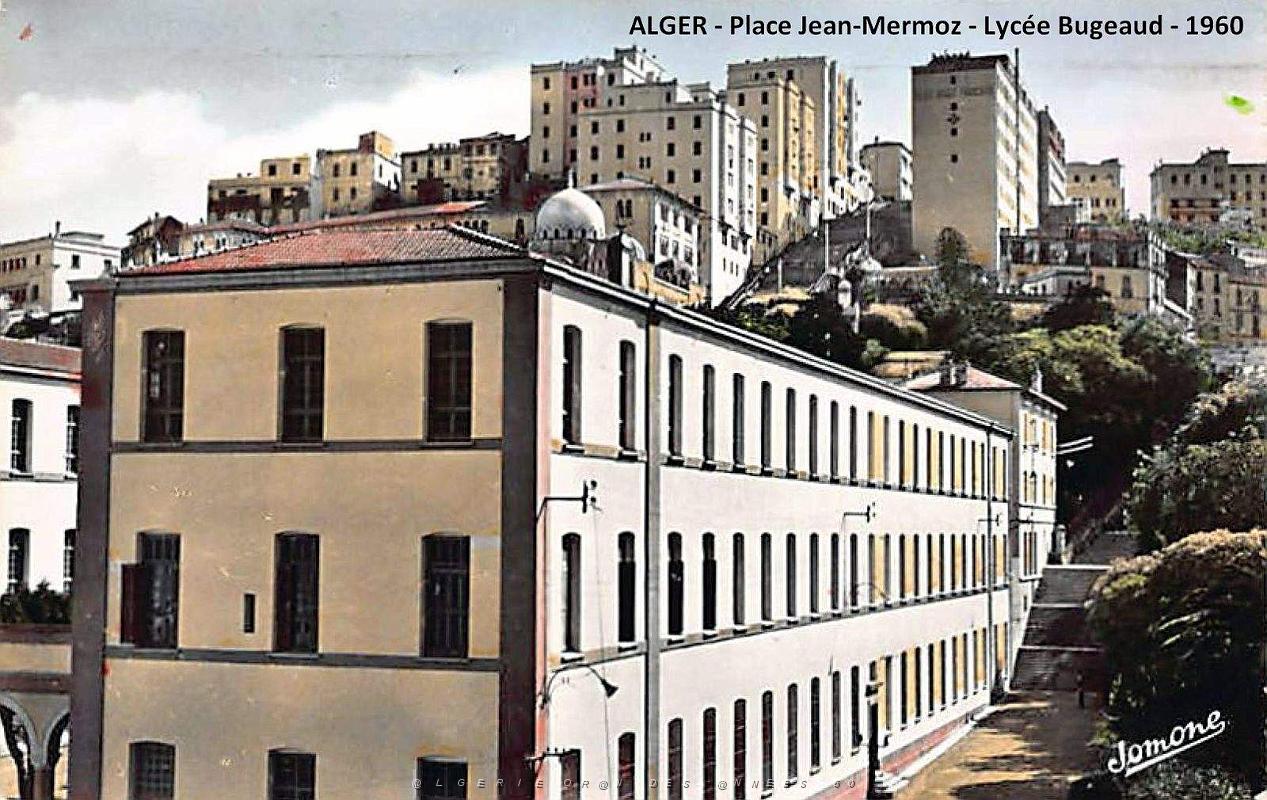 Alger - Lycee Bugeaud - Place Jean-Mermoz - 1960.jpg
